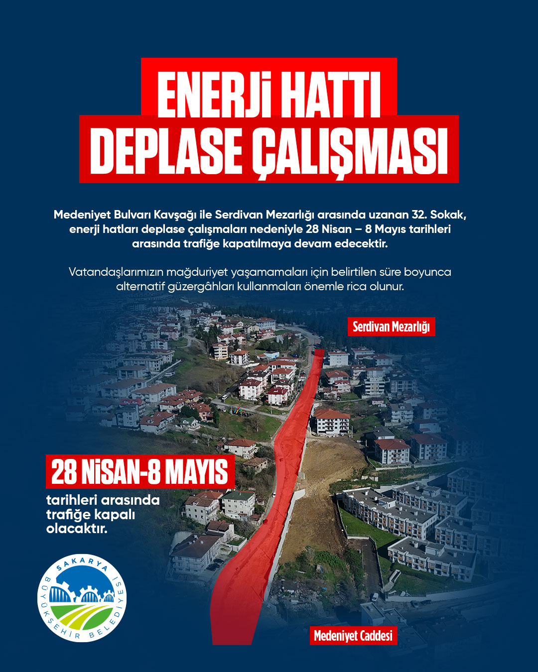 Büyükşehir sürücüleri uyardı: Serdivan 32. Sokak o tarihlerde trafiğe kapalı