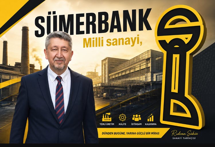 Milli Sanayinin Simgesi Sümerbank, “Sanayide Devletin Adıydı”