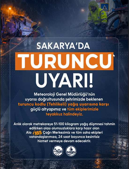 SASKİ, Turuncu Kodlu yağış uyarısına karşı teyakkuza geçti