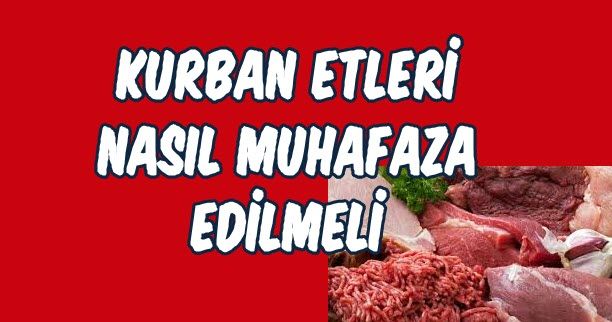 Kurban Etleri Nasıl Muhafaza edilmeli