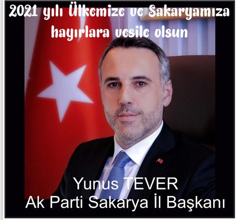 Ak Parti Sakarya İl Başkanı Yunus Tever yeni yıl mesajı