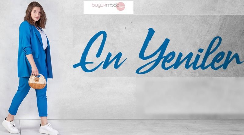 Büyük Beden Bayan Giyimde İlkbahar Yaz Modası