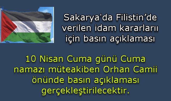 Sakarya'da Filistin’de verilen idam kararlarıı için basın açıklaması