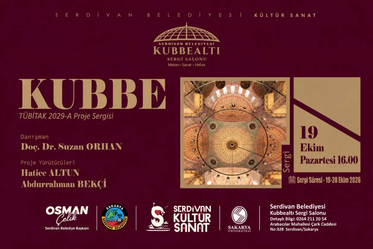 Serdivan’da KUBBE Sergisi Açılıyor