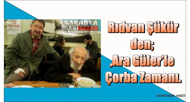 Ara Güler’le Çorba Zaman