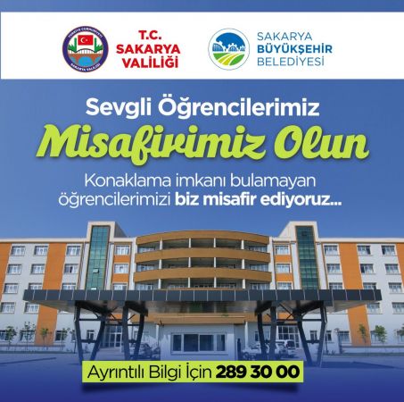 Valilik ve Sakarya Büyükşehir’den öğrencilere konaklama hizmeti
