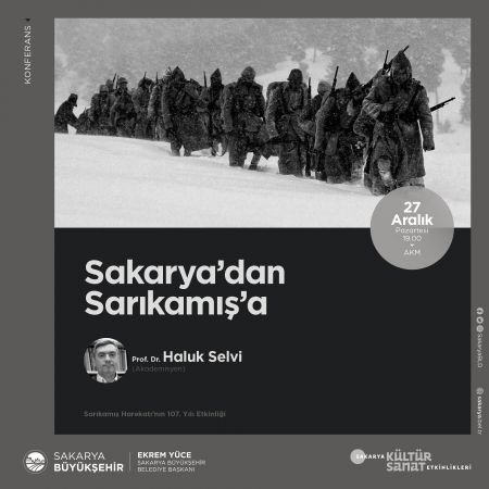 Sakarya’dan Sarıkamış’a konferansı AKM’de