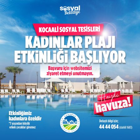 Büyükşehir’den kadınlara özel etkinlik Kocaali Sosyal Tesisleri’nde ücretsiz misafir edilecekler