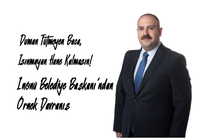 Duman Tütmeyen Baca, Isınmayan Hane Kalmasın! İnönü Belediye Başkanı'ndan Örnek Davranış
