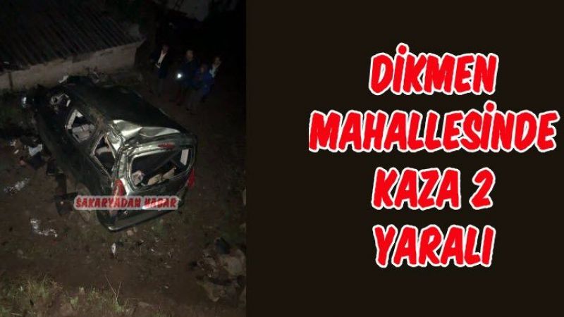 Dikmen Mahallesinde Kaza 2 Yaralı