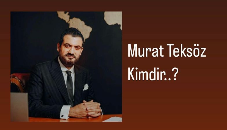 Murat Teksöz Kimdir..?