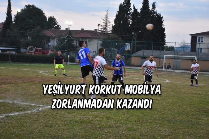 Yeşilyurt Korkut Mobilya Zorlanmadan Kazandı