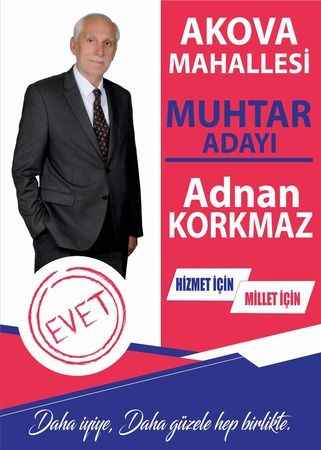 Akova Mahallesi Muhtar Adayı Adnan Korkmaz Adaylığını açıkladı